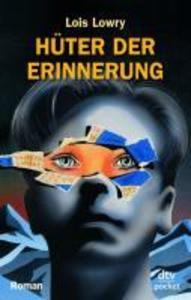Hüter der Erinnerung - Lois Lowry
