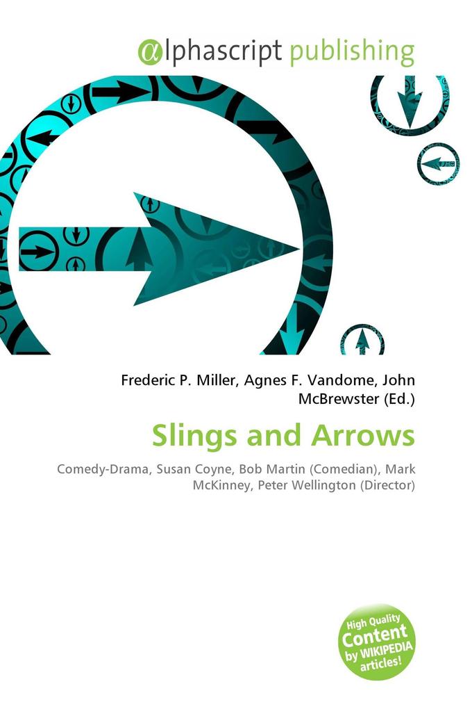 Slings and Arrows