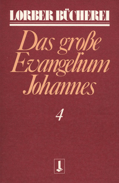 Johannes das grosse Evangelium. Bd.4