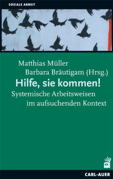 Carl-Auer Hilfe Sie Kommen!