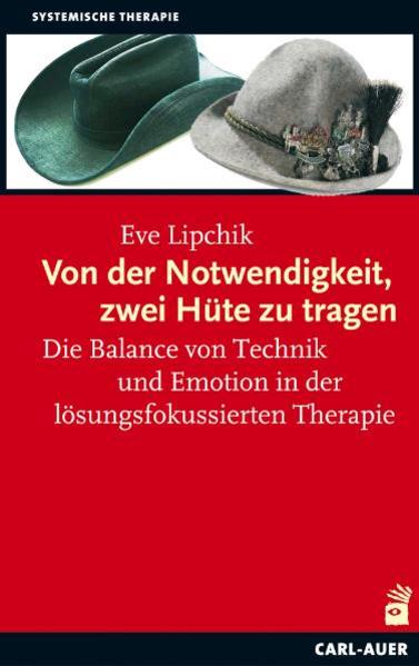 Von der Notwendigkeit zwei Hüte zu tragen - Eve Lipchik