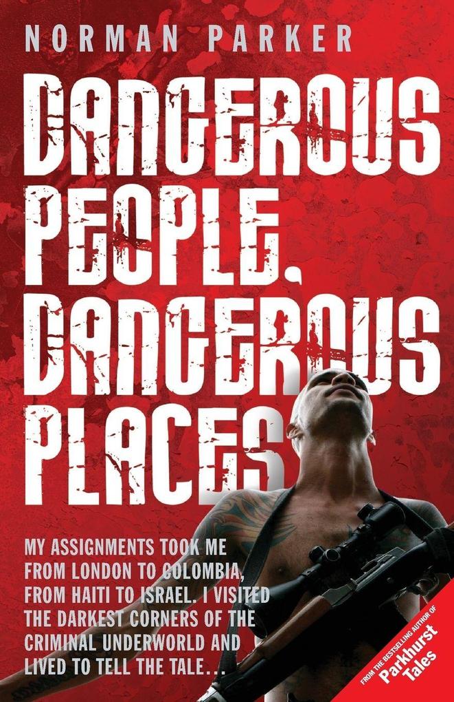 Dangerous People Dangerous Place