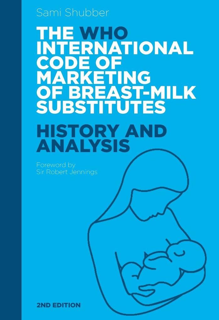The Who Code of Marketing of Breast-Milk Substitutes