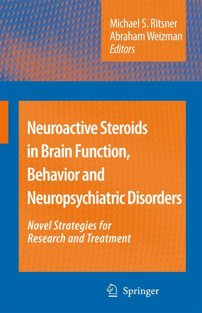 Neuroactive Steroids in Brain Function Behavior and Neuropsychiatric Disorders
