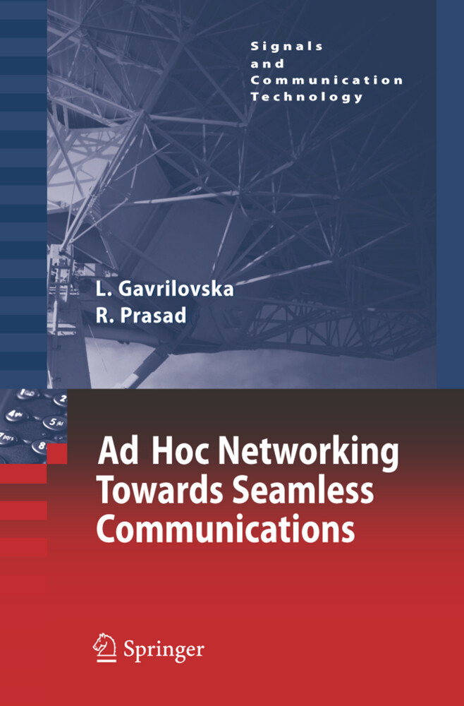 Ad-Hoc Networking Towards Seamless Communications - Liljana Gavrilovska/ Ramjee Prasad