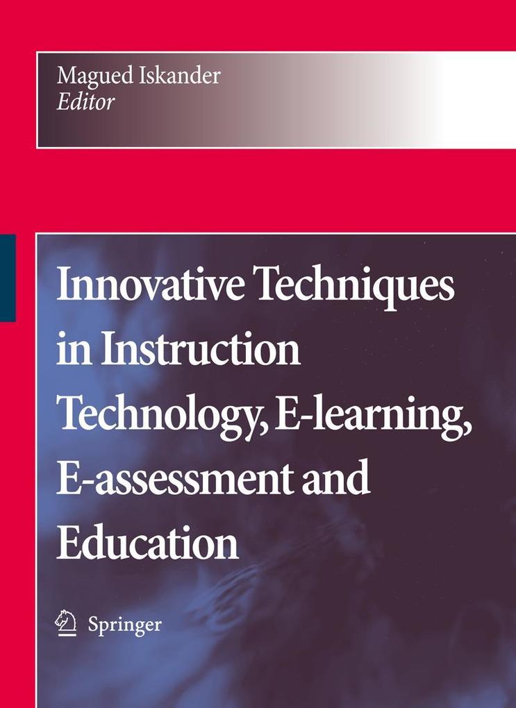 Innovative Techniques in Instruction Technology E-learning E-assessment and Education
