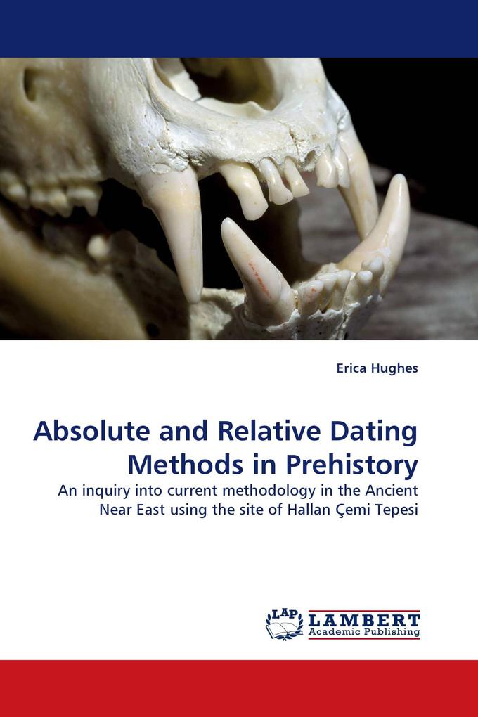 Absolute and Relative Dating Methods in Prehistory