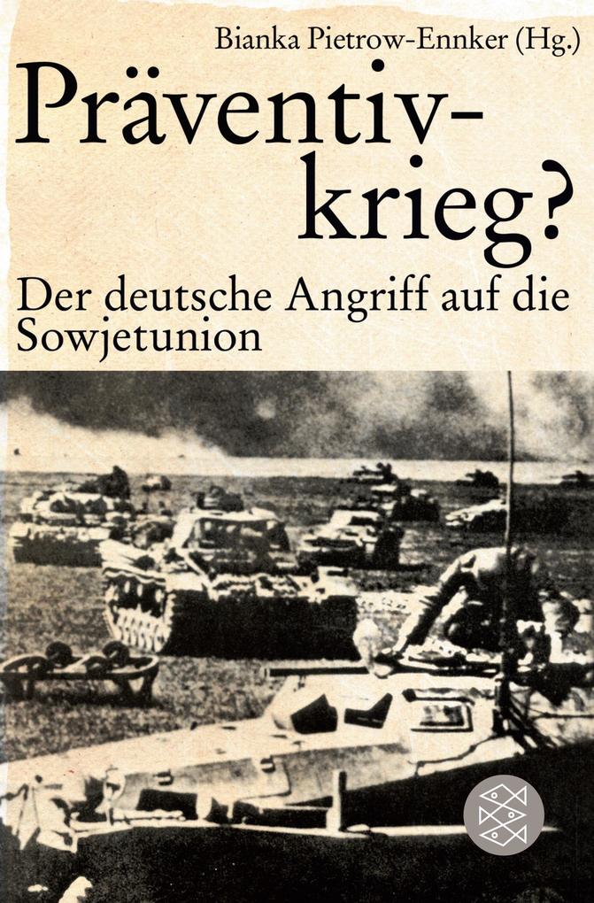 Präventivkrieg? - Bianka Pietrow-Ennker