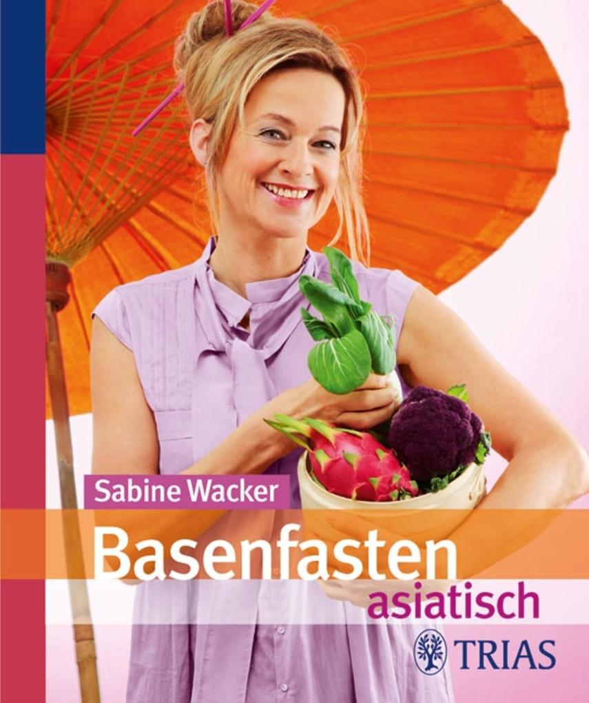 Basenfasten asiatisch - Sabine Wacker