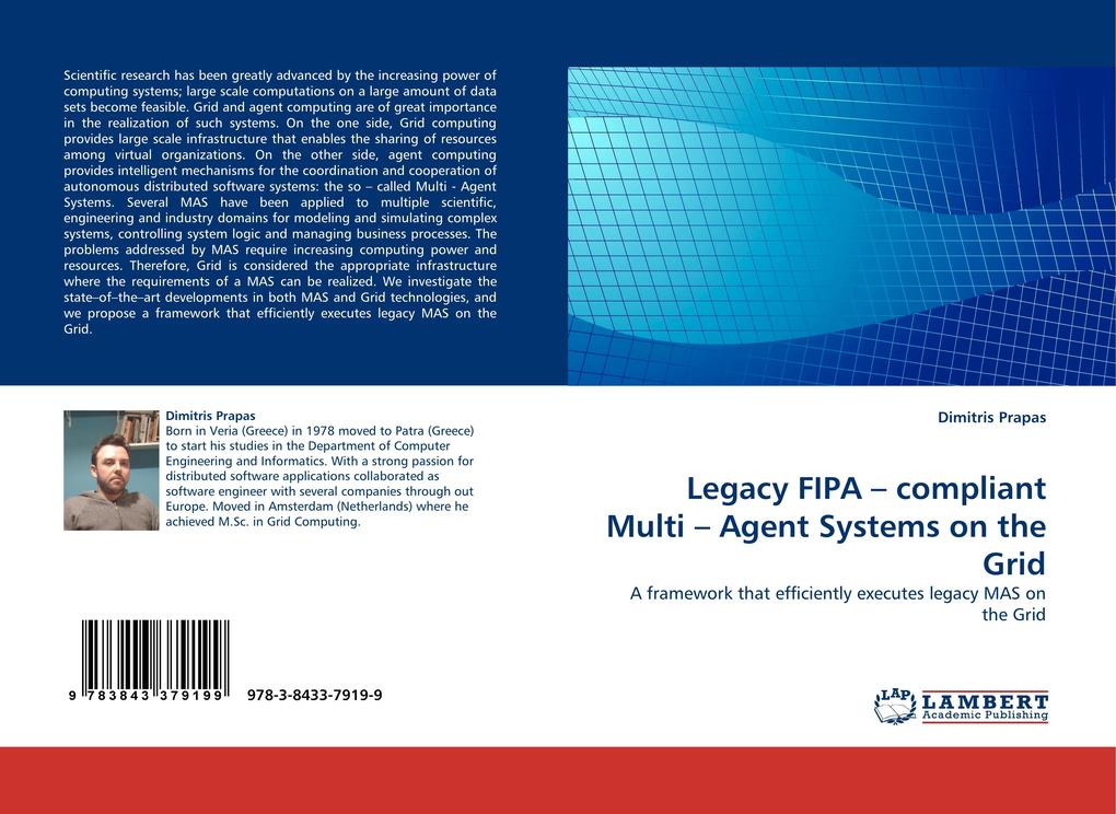 Legacy FIPA ' compliant Multi ' Agent Systems on the Grid - Dimitris Prapas