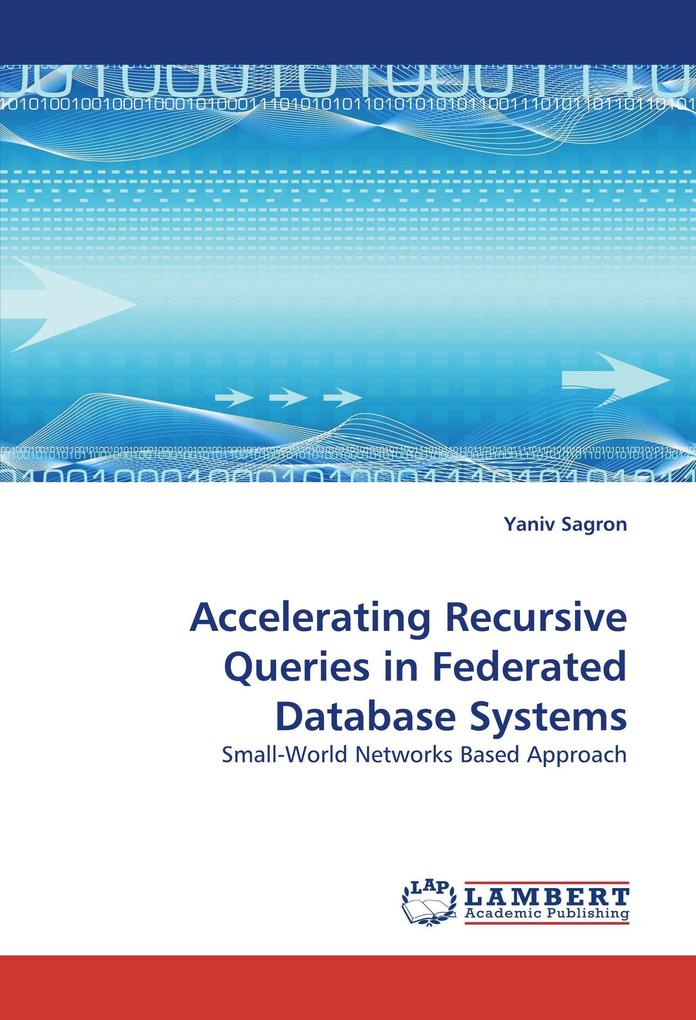 Accelerating Recursive Queries in Federated Database Systems