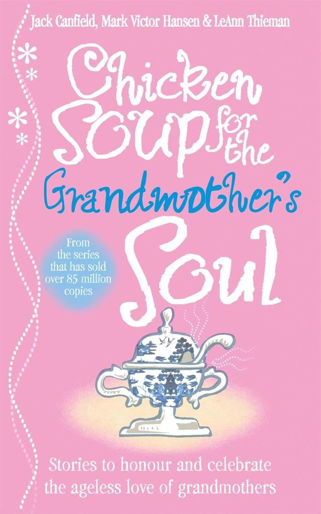 Chicken Soup for the Grandmother‘s Soul