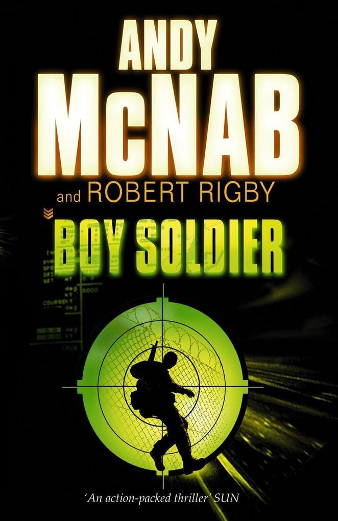 Boy Soldier - Andy McNab/ Robert Rigby