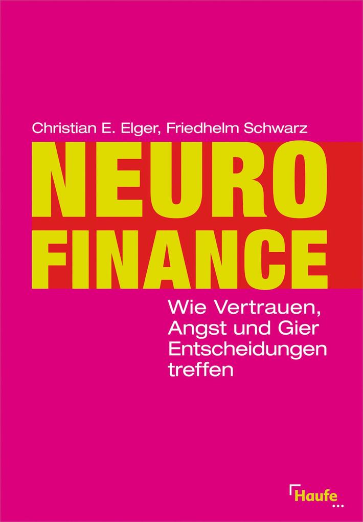 Neurofinance - Friedhelm Schwarz/ Christian E. Elger