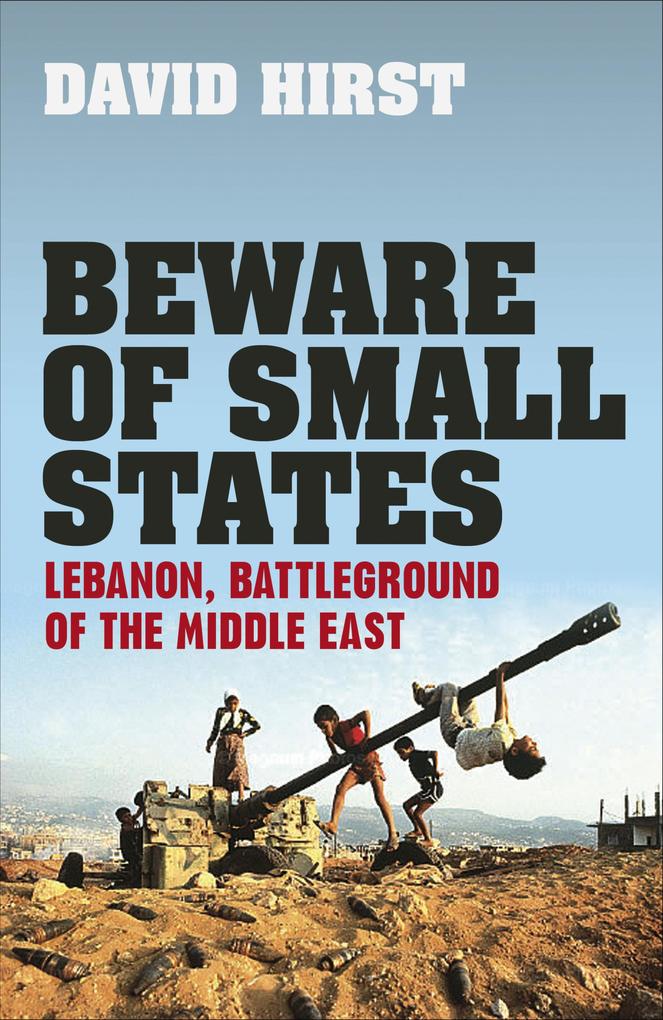 Beware of Small States - David Hirst