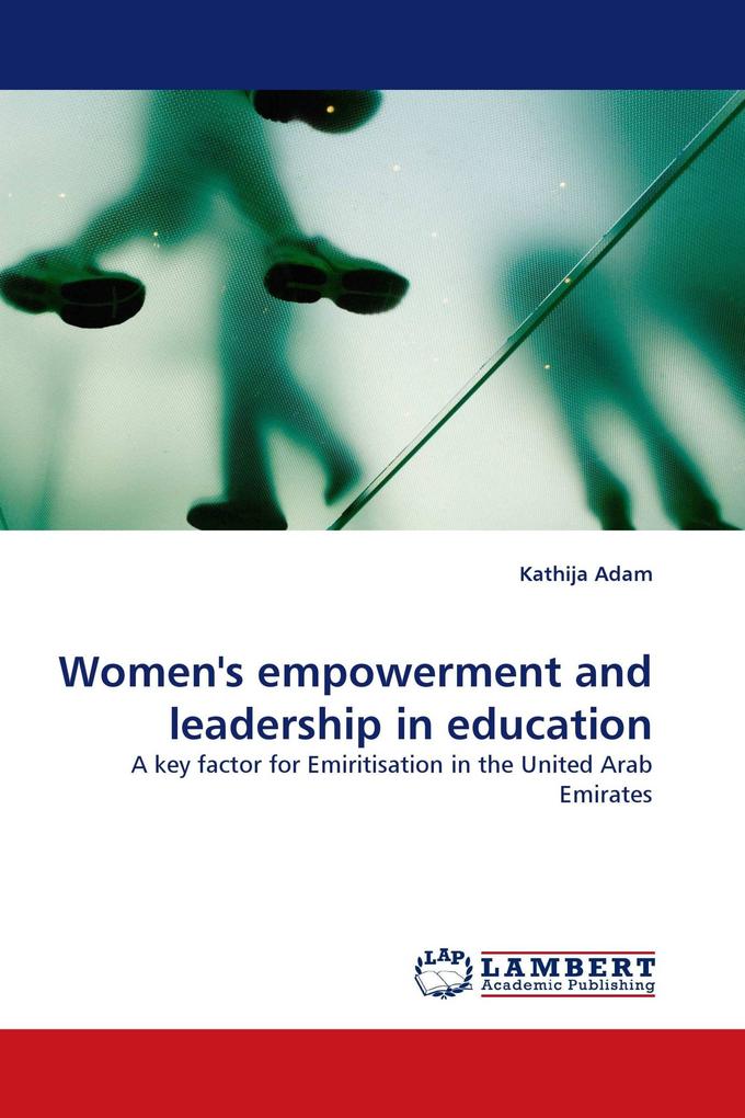Women''s empowerment and leadership in education