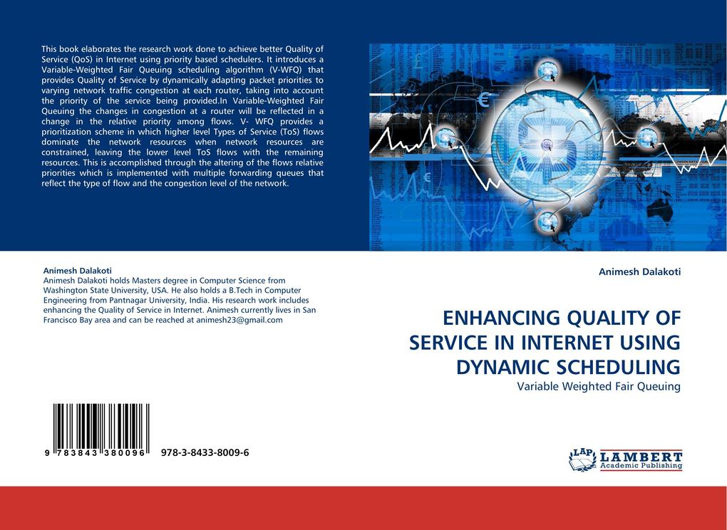 ENHANCING QUALITY OF SERVICE IN INTERNET USING DYNAMIC SCHEDULING