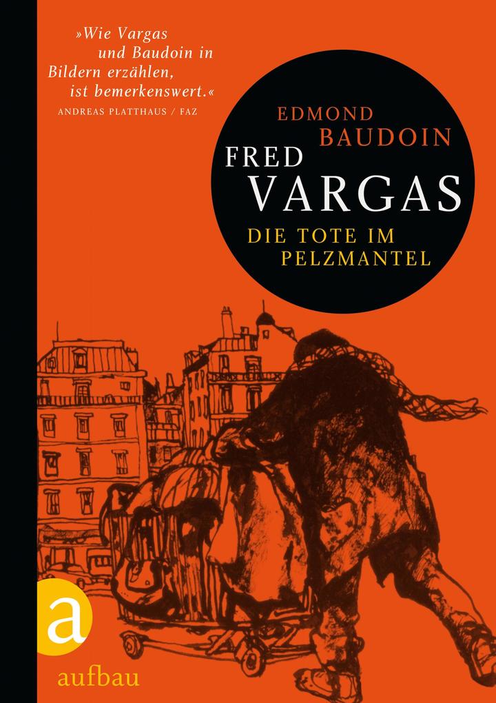 Die Tote im Pelzmantel - Fred Vargas/ Edmond Baudoin