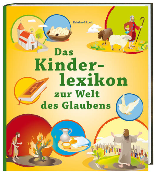 Katholisches Bibelwerk Das Kinderlexikon Zur Welt Des Glaubens