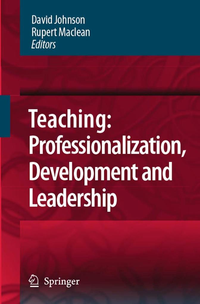 Teaching: Professionalisation Development and Leadership