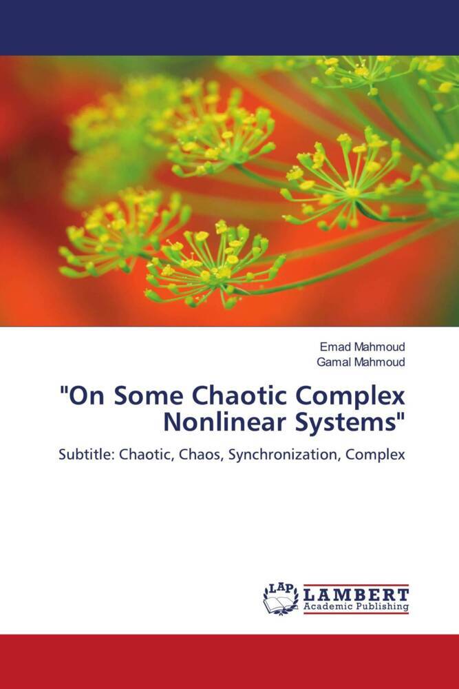 'On Some Chaotic Complex Nonlinear Systems'