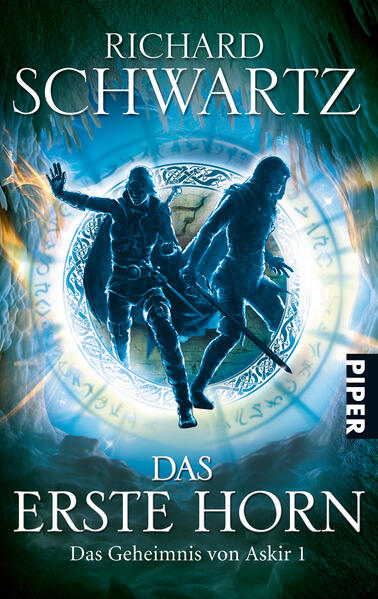 Piper Verlag GmbH Das Geheimnis Von Askir 01. Das Erste Horn