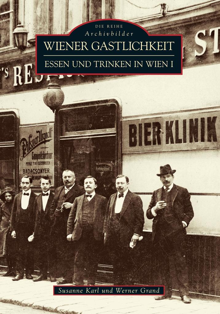 Wiener Gastlichkeit - Susanne Karl/ Werner Grand