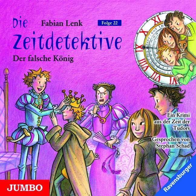 Die Zeitdetektive 22: Der falsche König - Fabian Lenk