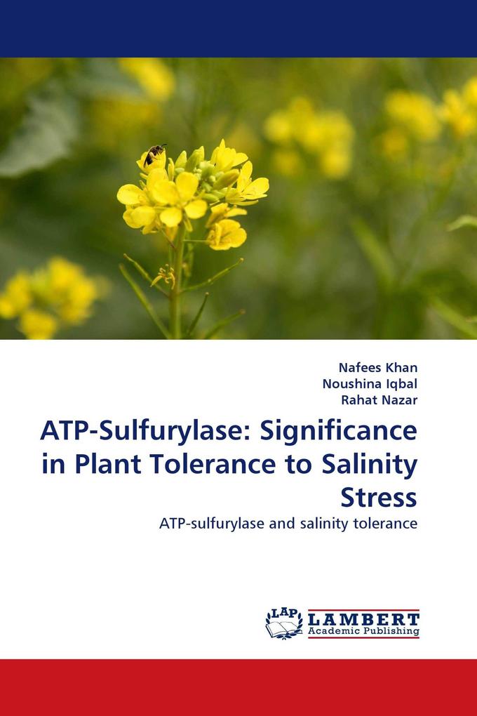 ATP-Sulfurylase: Significance in Plant Tolerance to Salinity Stress