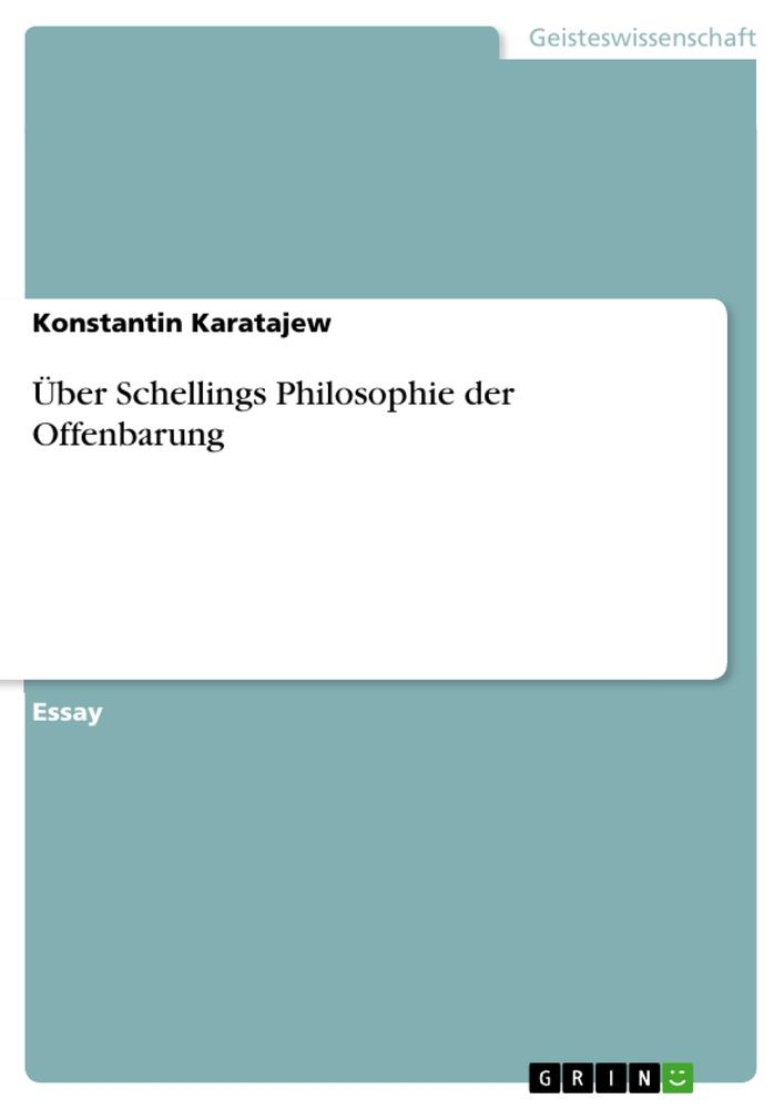 Über Schellings Philosophie der Offenbarung - Konstantin Karatajew