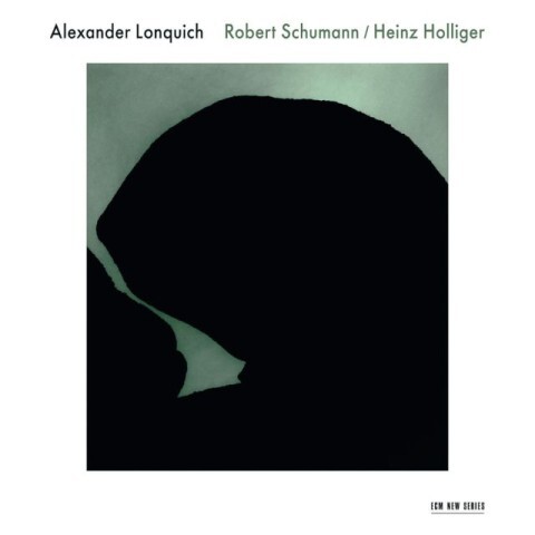 Alexander Lonquich - Robert Schumann / Heinz Holliger 1 Audio-CD