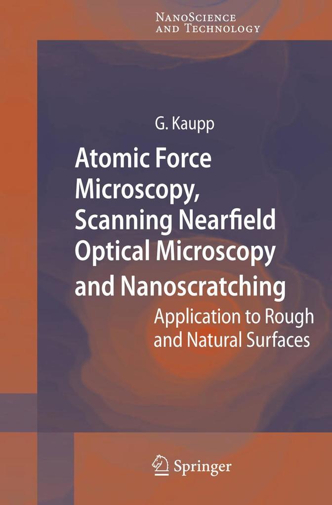 Atomic Force Microscopy Scanning Nearfield Optical Microscopy and Nanoscratching