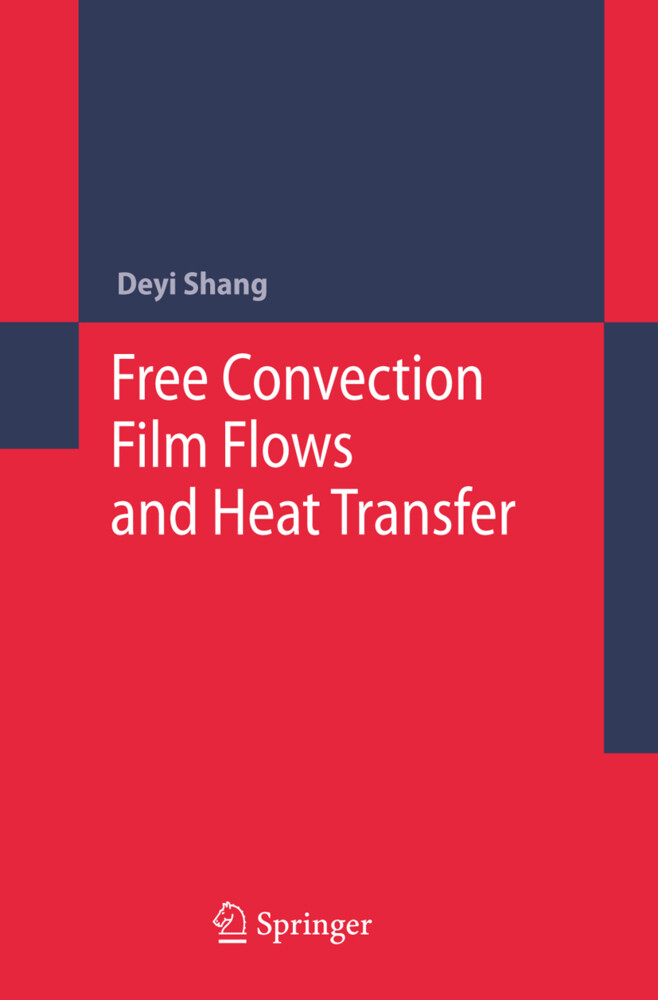 Free Convection Film Flows and Heat Transfer - De-Yi Shang