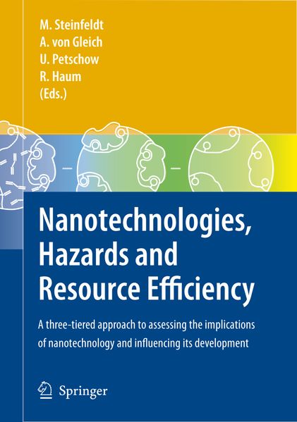 Nanotechnologies Hazards and Resource Efficiency