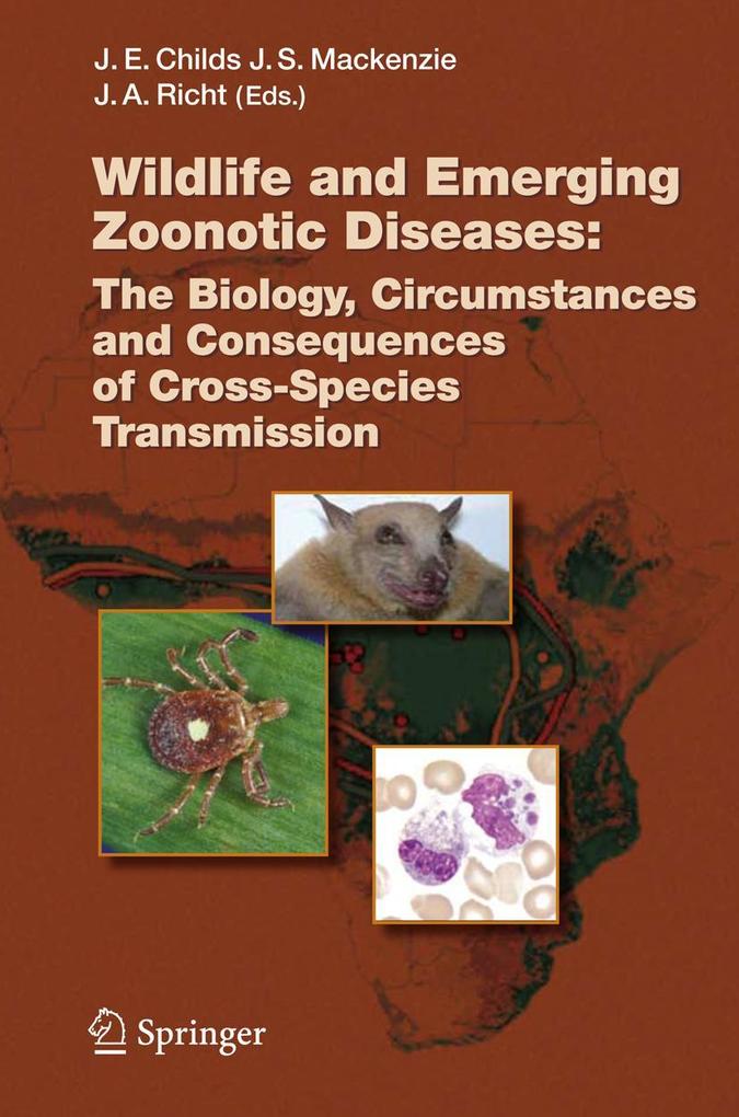 Wildlife and Emerging Zoonotic Diseases: The Biology Circumstances and Consequences of Cross-Species Transmission