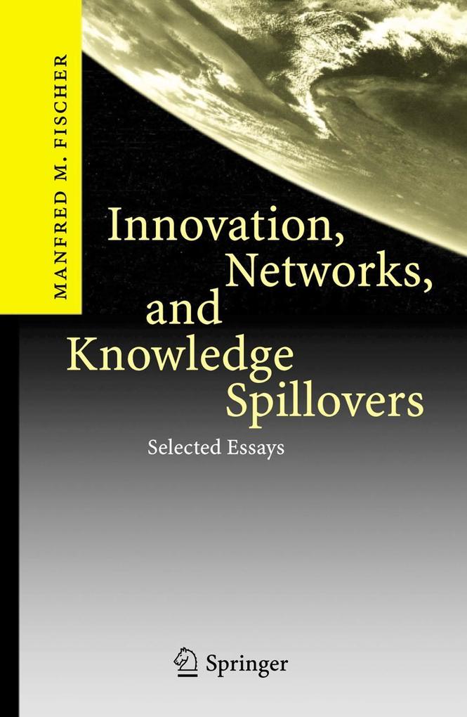 Innovation Networks and Knowledge Spillovers