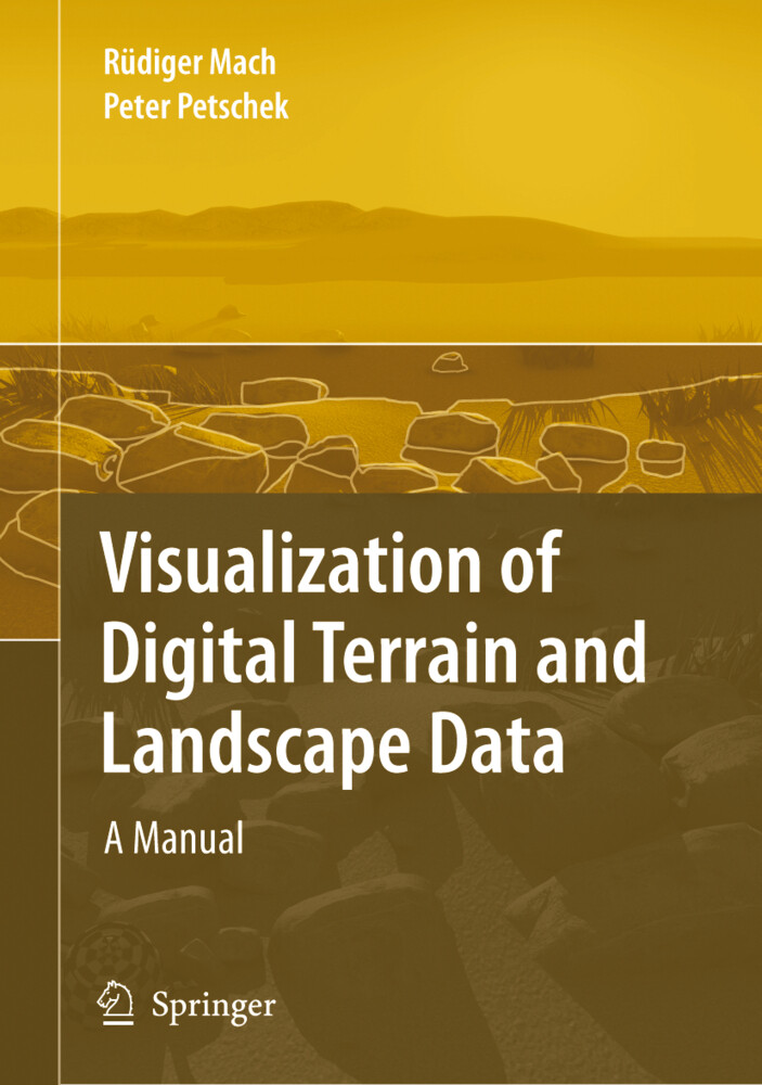 Visualization of Digital Terrain and Landscape Data - Rüdiger Mach/ Peter Petschek