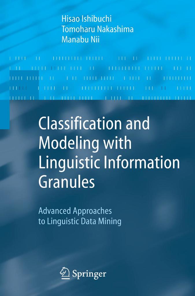 Classification and Modeling with Linguistic Information Granules