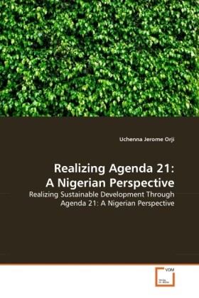 Realizing Agenda 21: A Nigerian Perspective als Buch von Uchenna Jerome Orji - Uchenna Jerome Orji