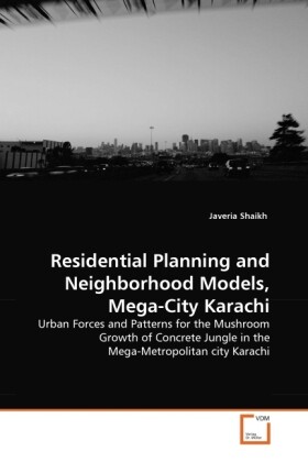 Residential Planning and Neighborhood Models Mega-City Karachi - Javeria Shaikh