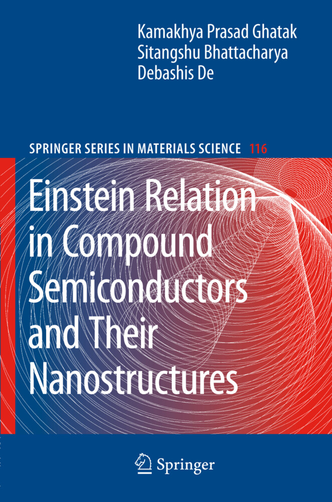Einstein Relation in Compound Semiconductors and Their Nanostructures - Sitangshu Bhattacharya/ Debashis De/ Kamakhya Prasad Ghatak