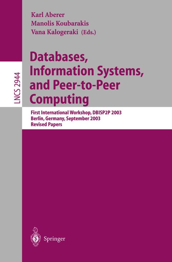 Databases Information Systems and Peer-to-Peer Computing