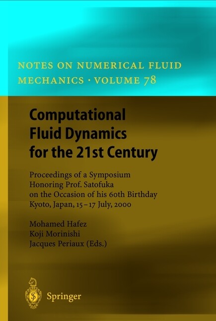 Computational Fluid Dynamics for the 21st Century - Mohamed Hafez/ Koji Morinishi/ Jacques Periaux