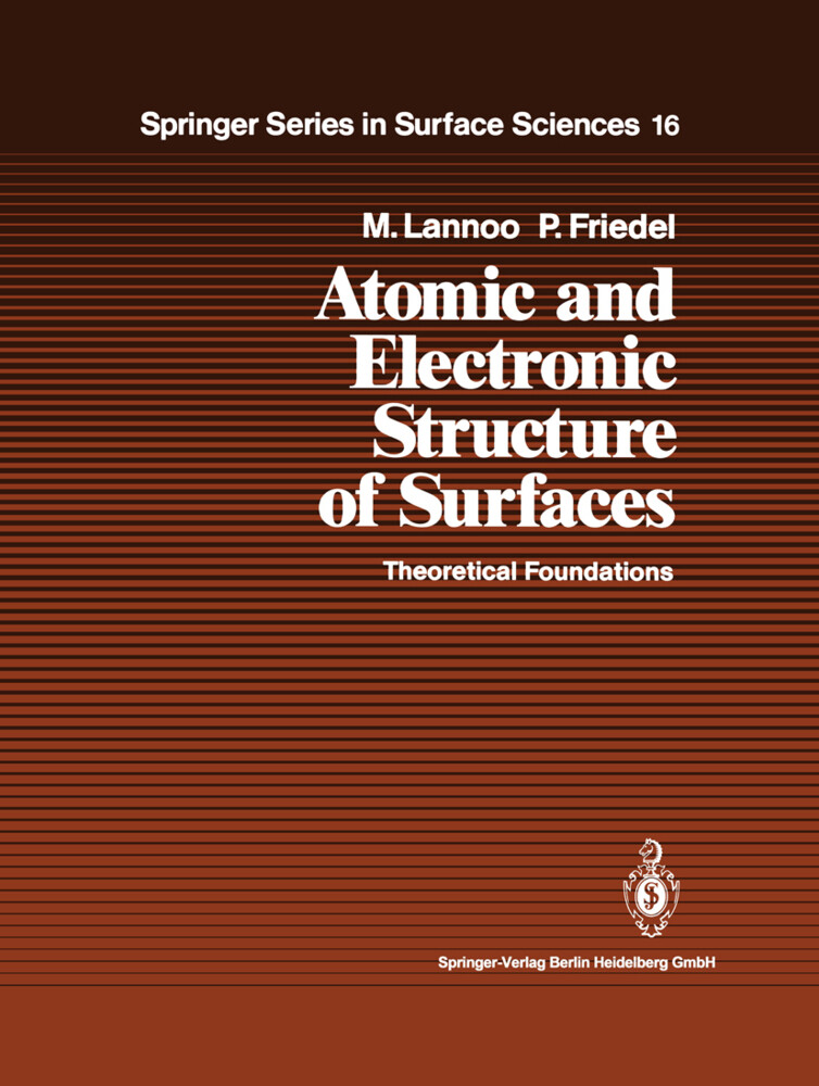 Atomic and Electronic Structure of Surfaces - Paul Friedel/ Michel Lannoo