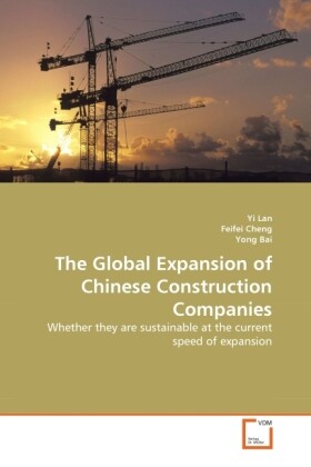 The Global Expansion of Chinese Construction Companies