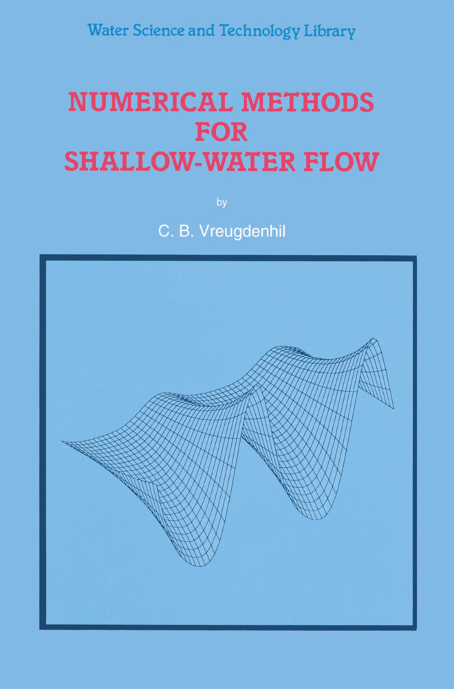 Numerical Methods for Shallow-Water Flow - C. B. Vreugdenhil