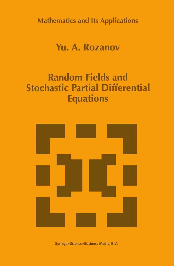 Random Fields and Stochastic Partial Differential Equations