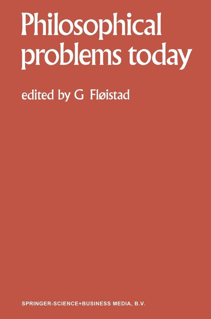 Philosophical Problems Today / Problèmes Philosophiques d'Aujourd'hui