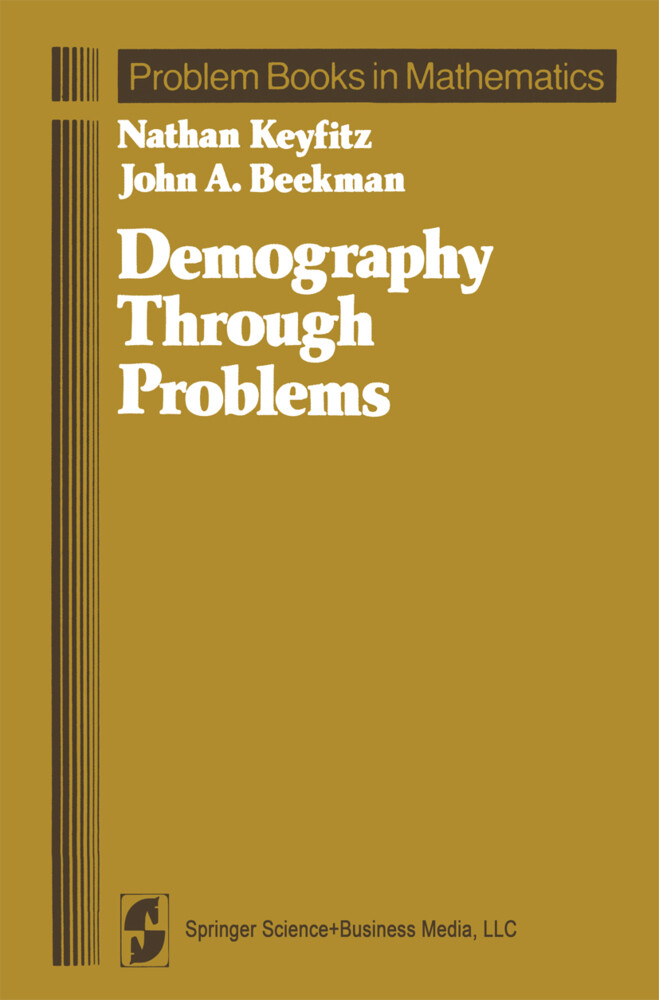 Demography Through Problems - John A. Beekman/ Nathan Keyfitz