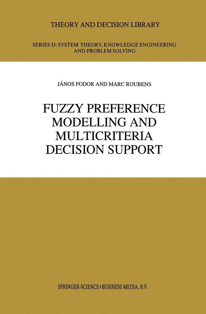 Fuzzy Preference Modelling and Multicriteria Decision Support